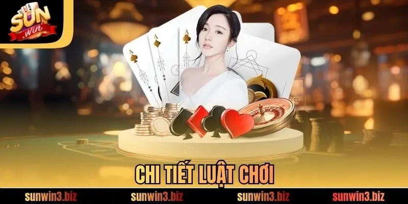 Chi tiết luật chơi